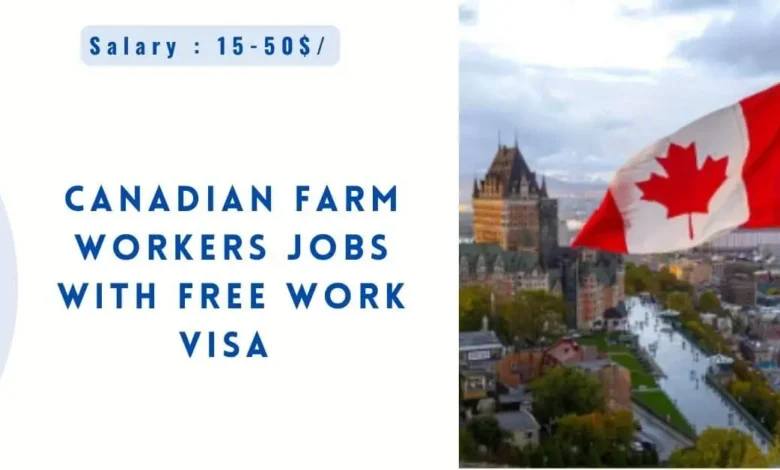 Canadian Farm Workers Jobs