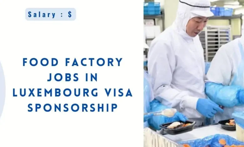 Food Factory Jobs in Luxembourg