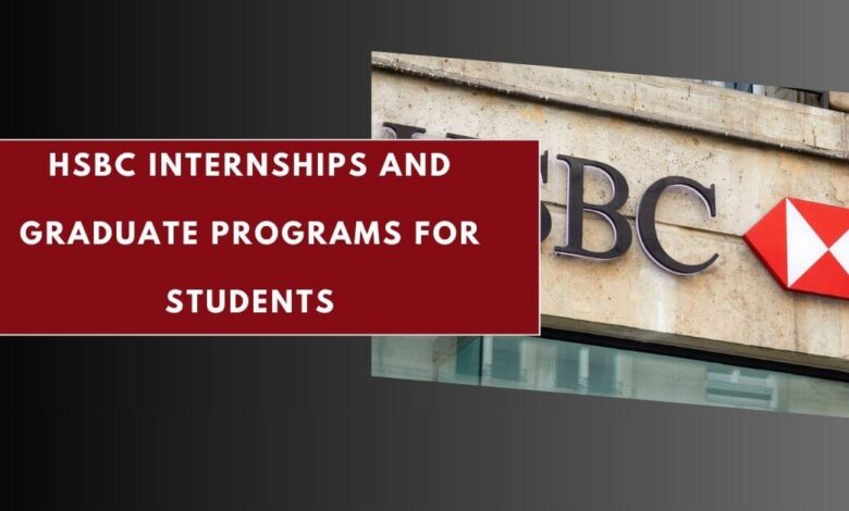 HSBC Internships and Graduate Programs for Students