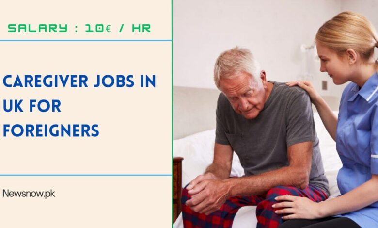 Caregiver Jobs in UK for Foreigners