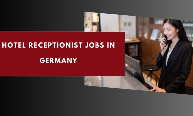 Hotel Receptionist Jobs in Germany