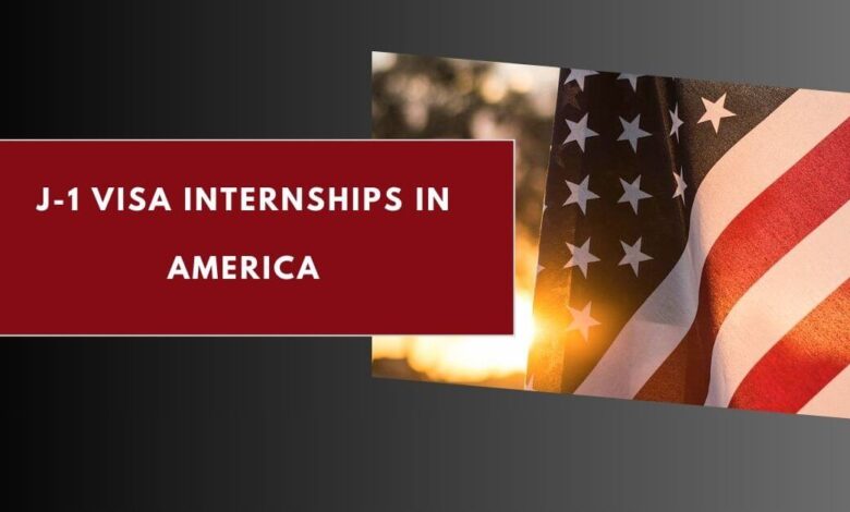 J-1 VISA Internships in America