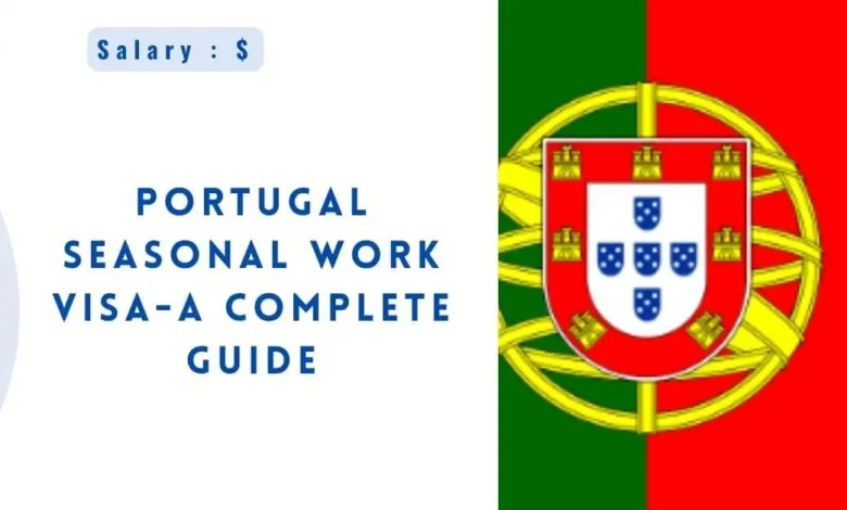 Portugal Seasonal Work Visa