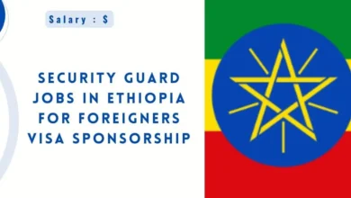 Security Guard Jobs in Ethiopia for Foreigners