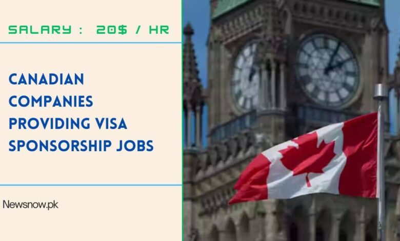 Canadian Companies Providing Visa Sponsorship Jobs