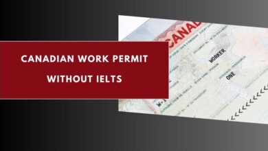 Canadian Work Permit Without IELTS