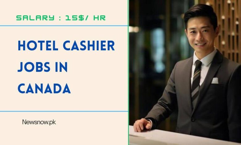 Hotel Cashier Jobs in Canada