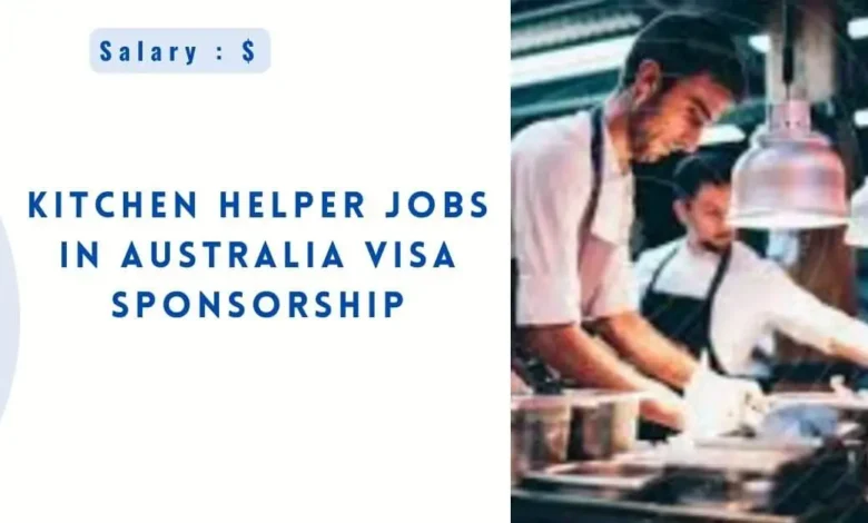 Kitchen Helper Jobs in Australia