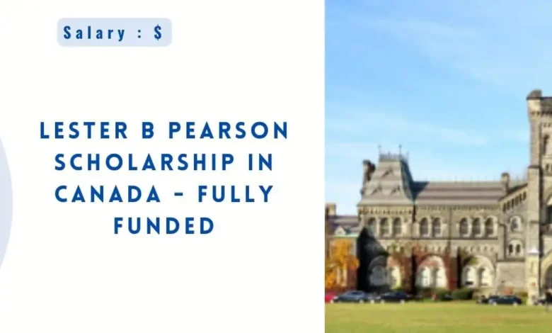 Lester B Pearson Scholarship