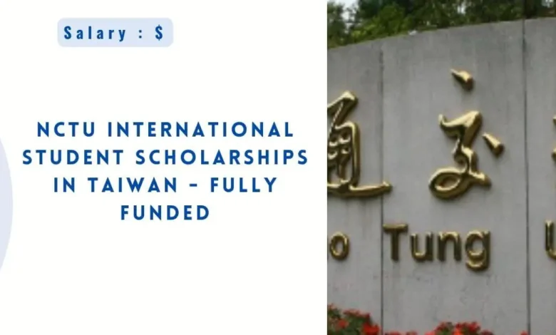 NCTU International Student Scholarships in Taiwan