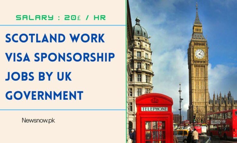 Scotland Work VISA Sponsorship Jobs by UK Government