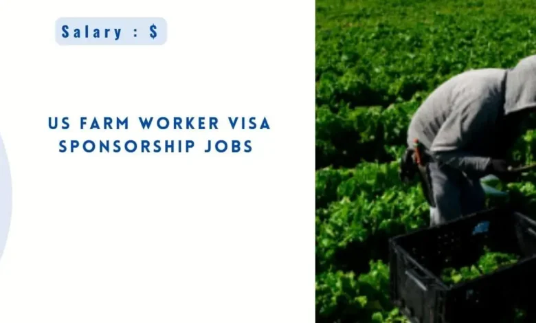 US Farm Worker Jobs