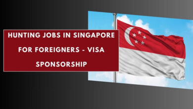 Hunting Jobs in Singapore for Foreigners - Visa Sponsorship