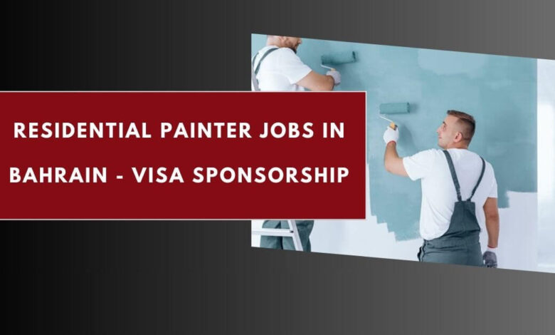 Residential Painter Jobs in Bahrain - Visa Sponsorship