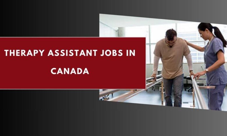 Therapy Assistant Jobs in Canada