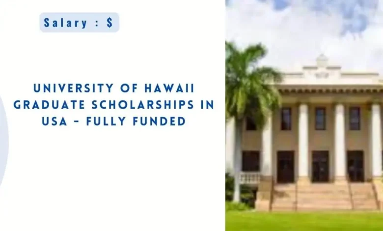 University of Hawaii Graduate Scholarships in USA