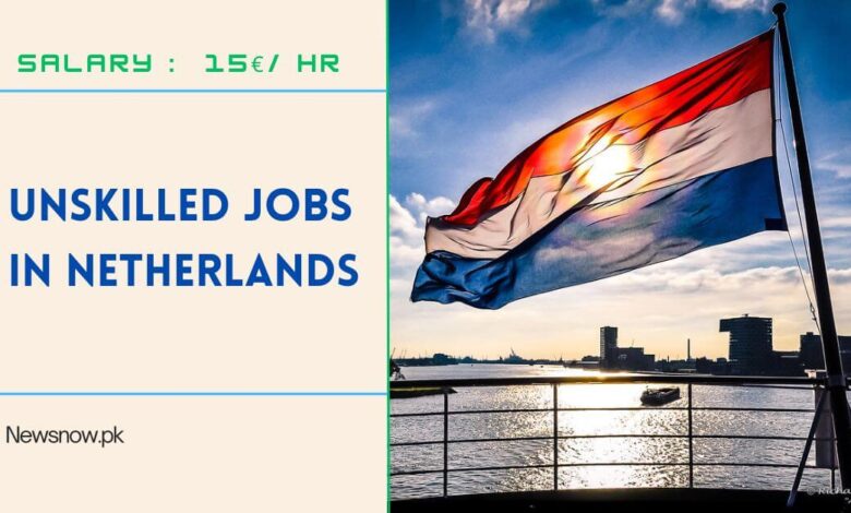 Unskilled Jobs in Netherlands