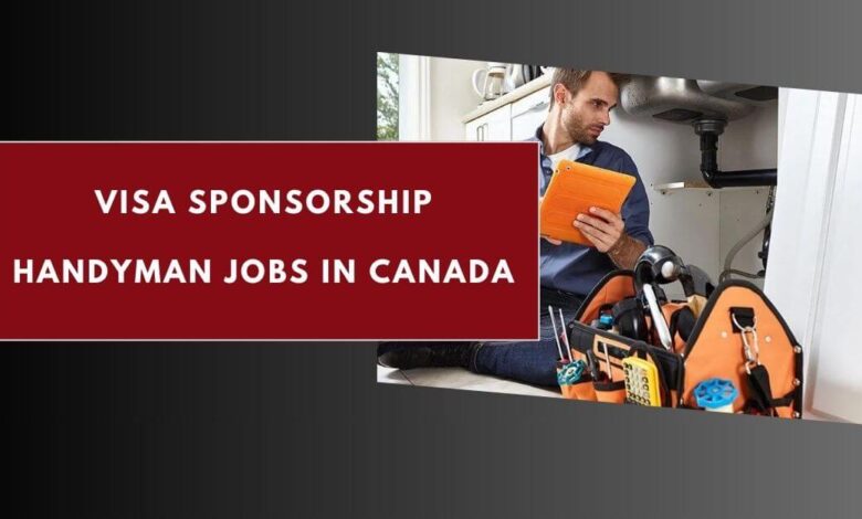 Visa Sponsorship Handyman Jobs in Canada