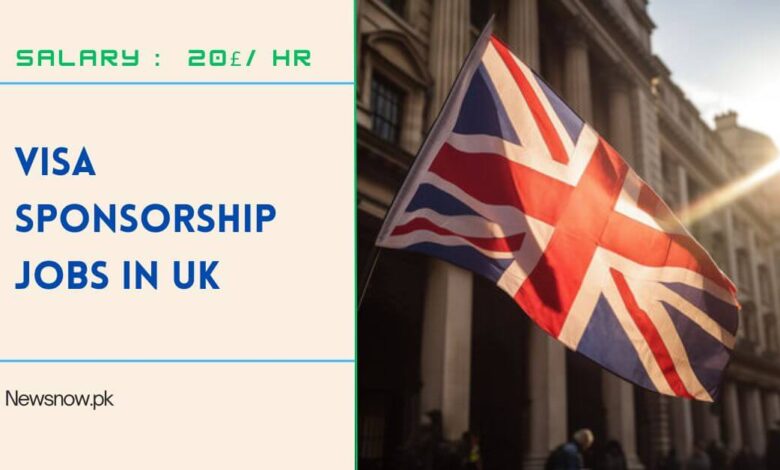 Visa Sponsorship Jobs in UK