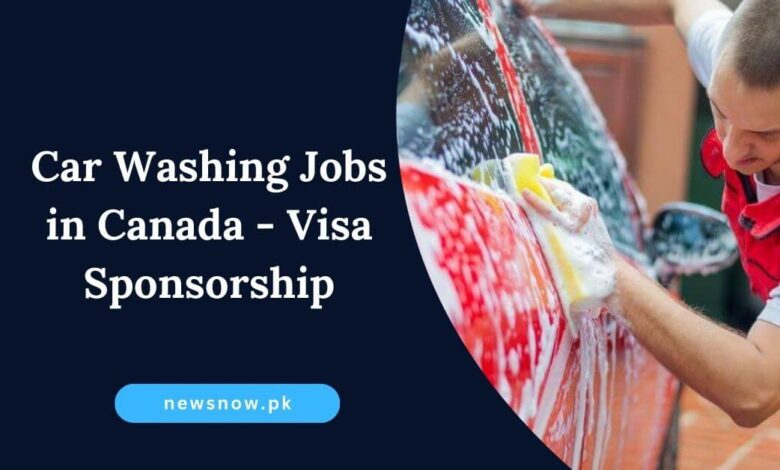 Car Washing Jobs in Canada - Visa Sponsorship