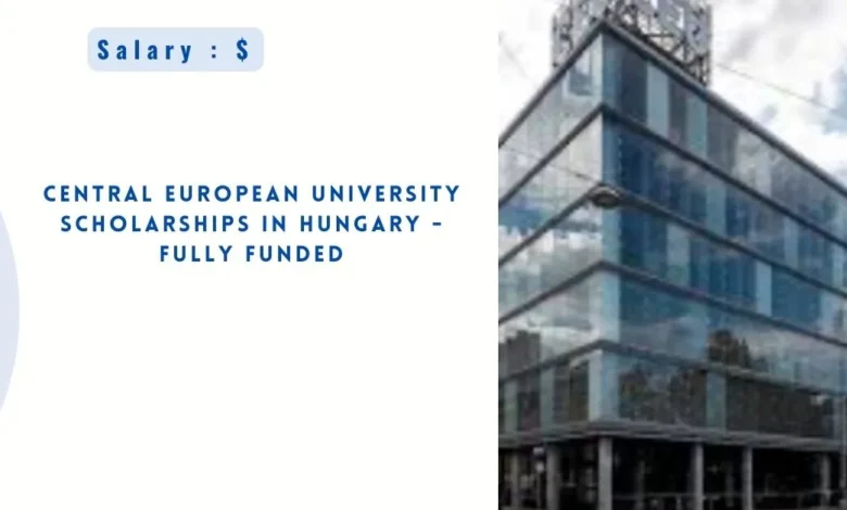 Central European University Scholarships in Hungary