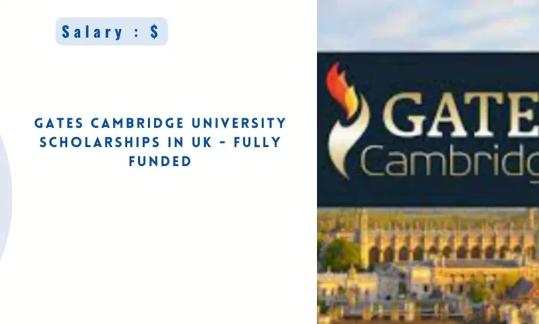 Gates Cambridge University Scholarships