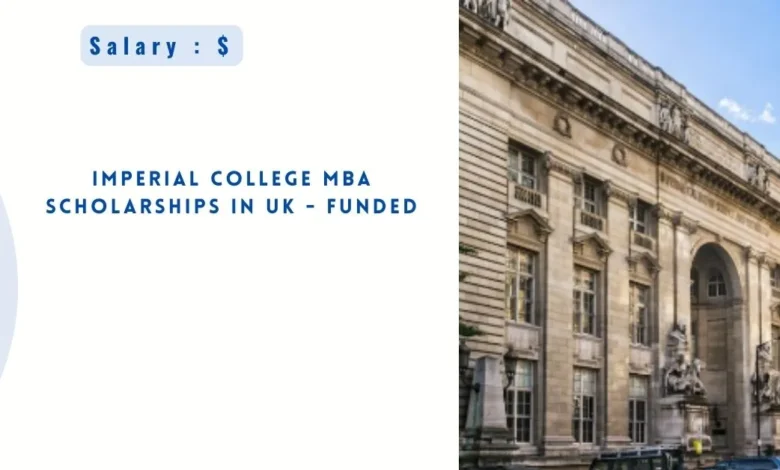 Imperial College MBA Scholarships in UK