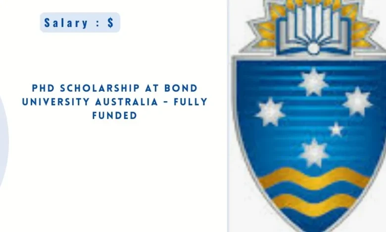 PhD Scholarship at Bond University Australia