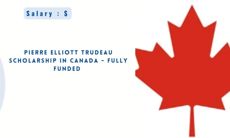 Pierre Elliott Trudeau Scholarship