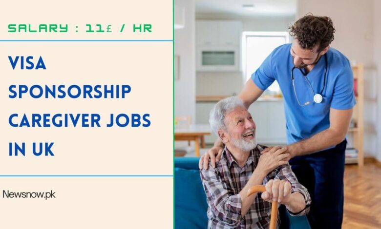 Visa Sponsorship Caregiver Jobs in UK