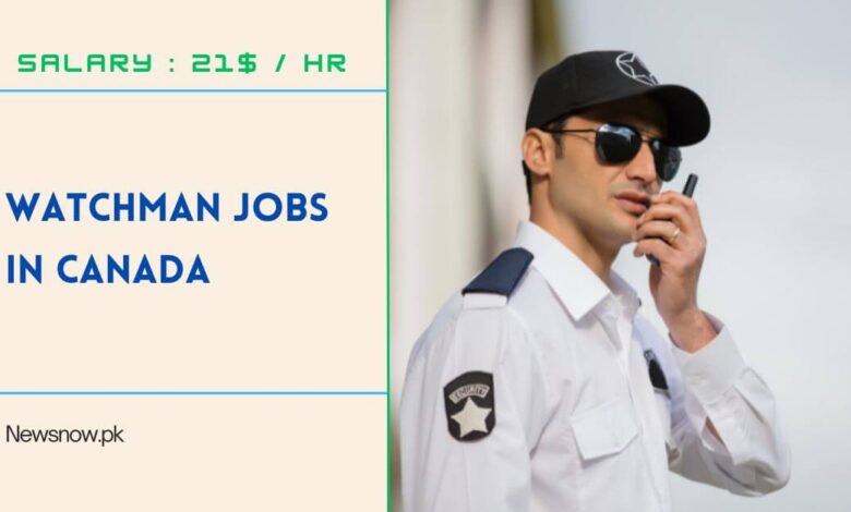 Watchman Jobs in Canada