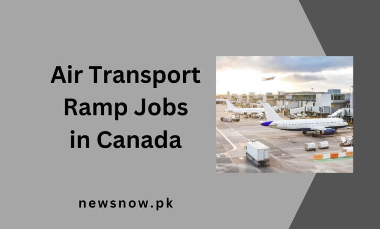 Air Transport Ramp Jobs in Canada