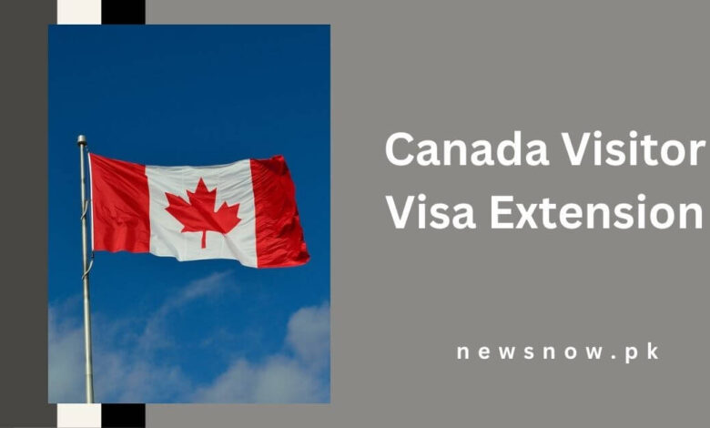 Canada Visitor Visa Extension