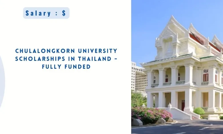 Chulalongkorn University Scholarships in Thailand