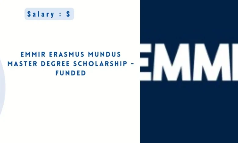 EMMIR Erasmus Mundus Master Degree Scholarship