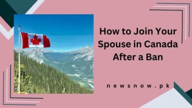 How to Join Your Spouse in Canada After a Ban