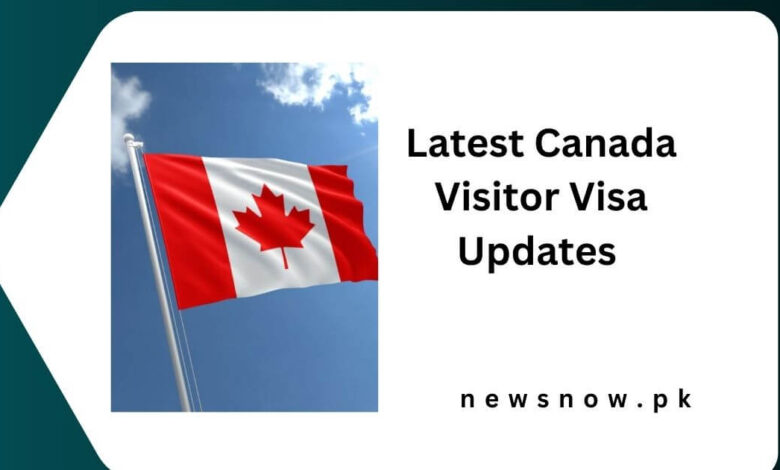 Latest Canada Visitor Visa Updates