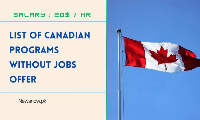 List of Canadian Programs without Jobs Offer