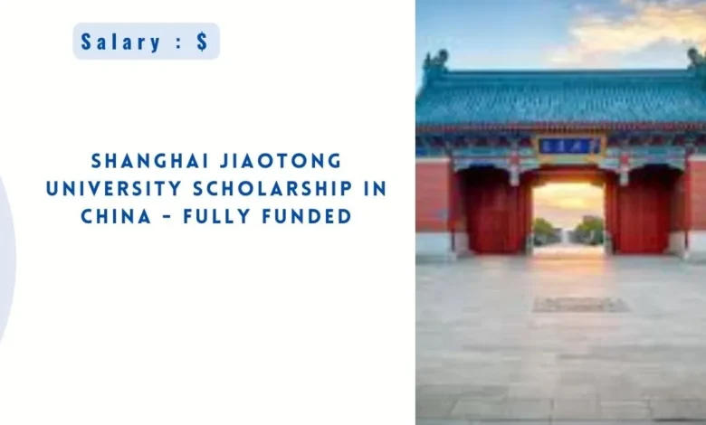 Shanghai Jiaotong University Scholarship in China