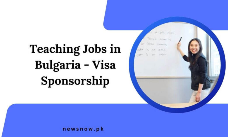 Teaching Jobs in Bulgaria - Visa Sponsorship