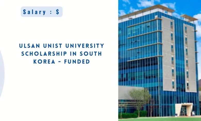 Ulsan UNIST University Scholarship 