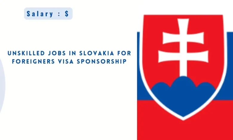 Unskilled Jobs in Slovakia for Foreigners