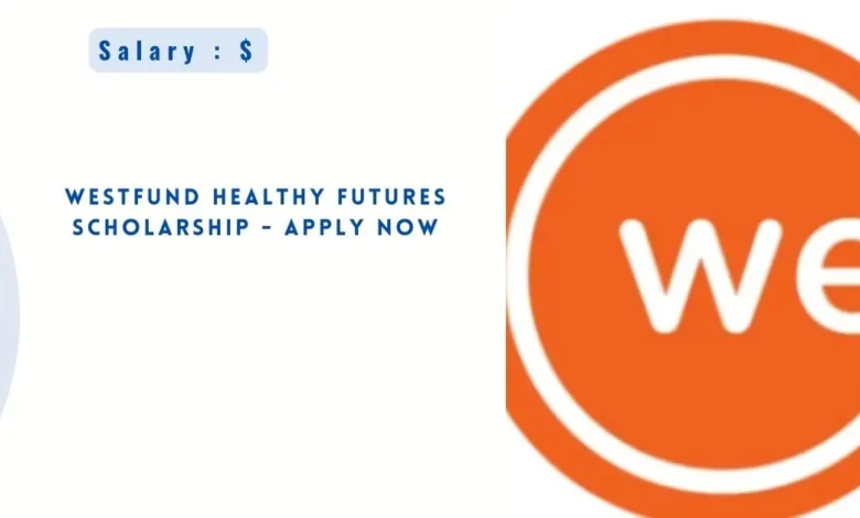 Westfund Healthy Futures Scholarship