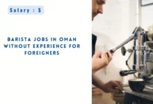 Barista Jobs in Oman Without Experience