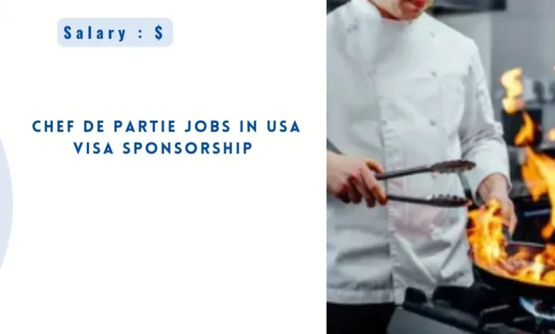 Chef De Partie Jobs in USA  