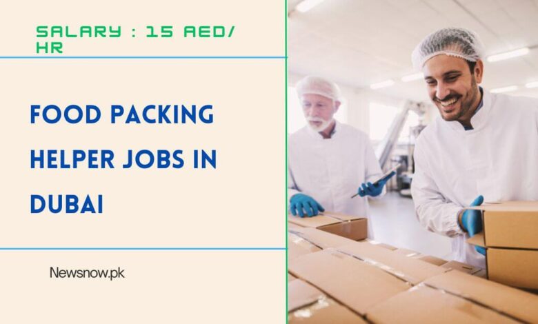 Food Packing Helper Jobs in Dubai