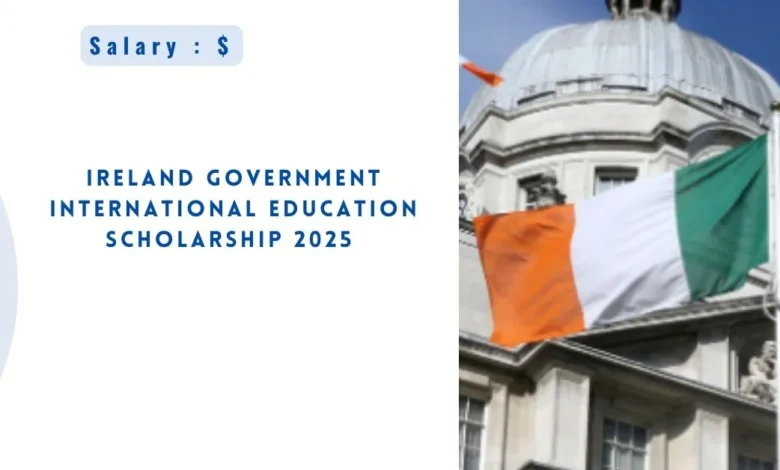 Ireland Government International Education Scholarship