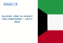 Packing Jobs in Kuwait for Foreigners