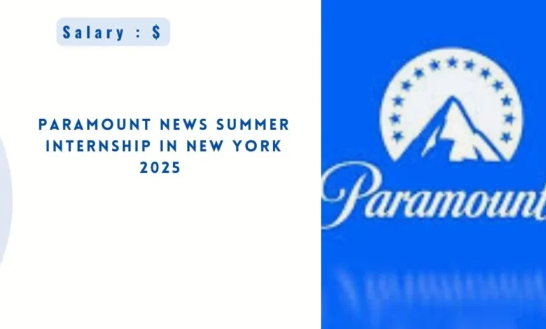 Paramount News Summer Internship in New York