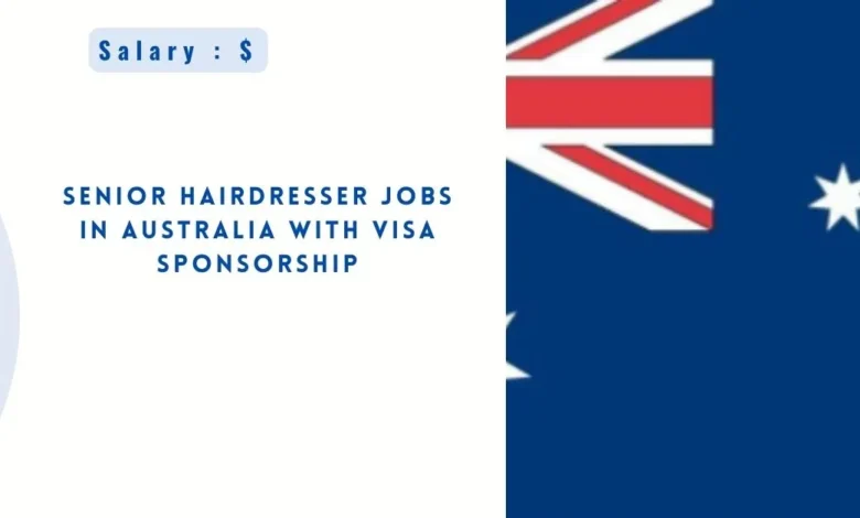 Senior Hairdresser Jobs in Australia